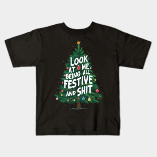 LOOK AT ME BEING ALL FESTIVE AND SHIT Kids T-Shirt